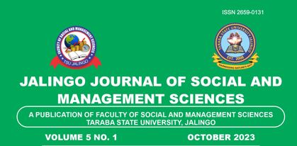 					View Vol. 5 No. 1 (2023): JALINGO JOURNAL OF SOCIAL AND MANAGEMENT SCIENCES, VOLUME 5, NUMBER 1 OCTOBER 2023
				