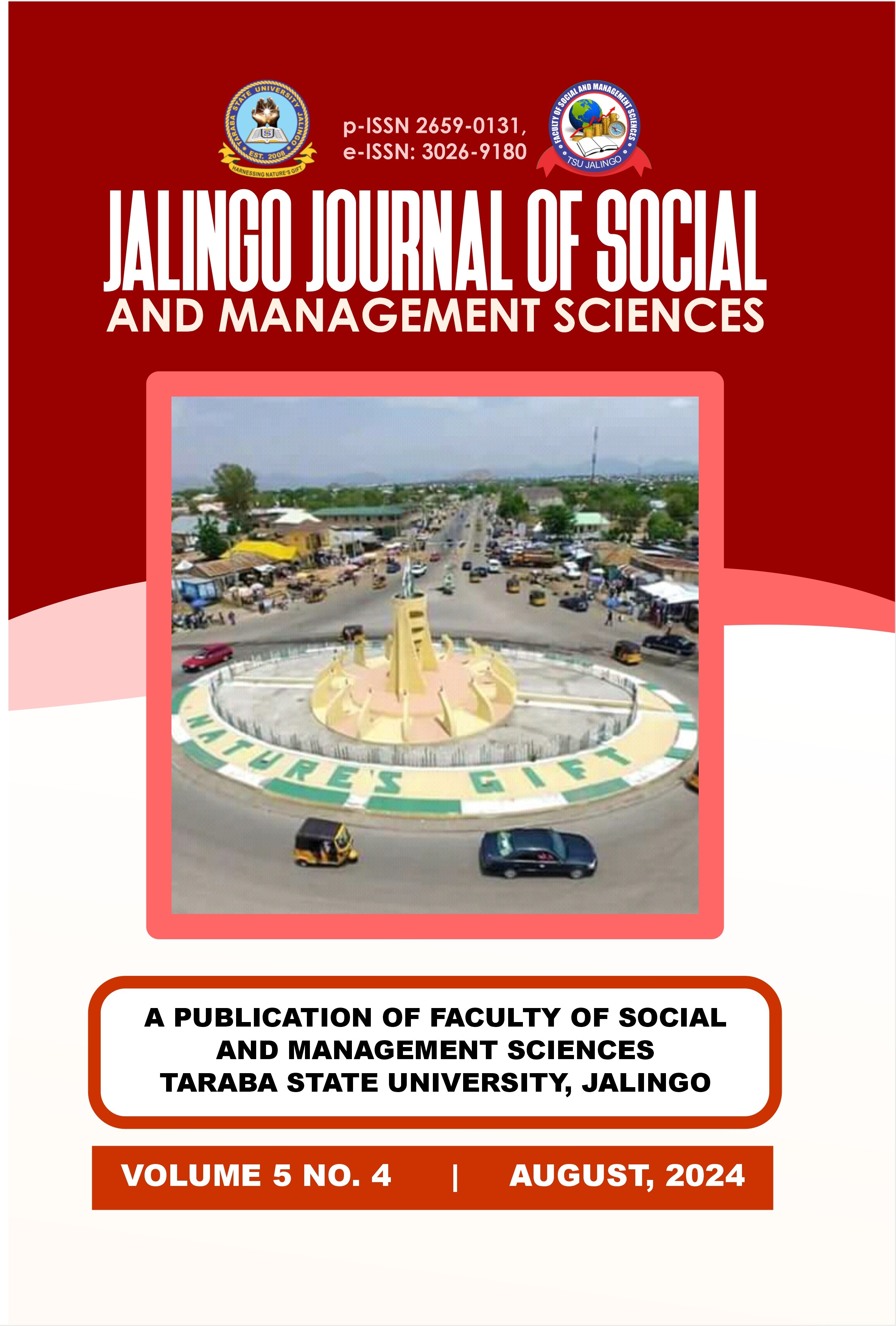 					View Vol. 5 No. 4 (2024): JALINGO JOURNAL OF SOCIAL AND MANAGEMENT SCIENCES, VOLUME 5, NUMBER 4 AUGUST  2024
				