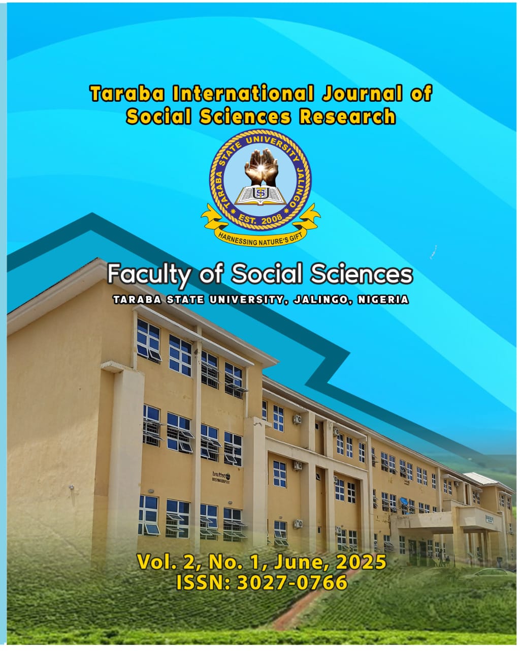 					View Vol. 2 No. 1 (2025): TARABA INTERNATIONAL JOURNAL OF SOCIAL SCIENCES RESEARCH
				